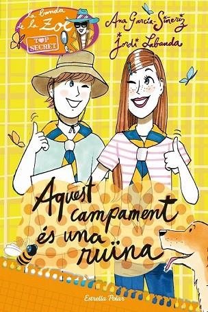 AQUEST CAMPAMENT ÉS UNA RUÏNA | 9788490573327 | GARCIA SIÑERIZ, ANA | Llibreria L'Odissea - Libreria Online de Vilafranca del Penedès - Comprar libros