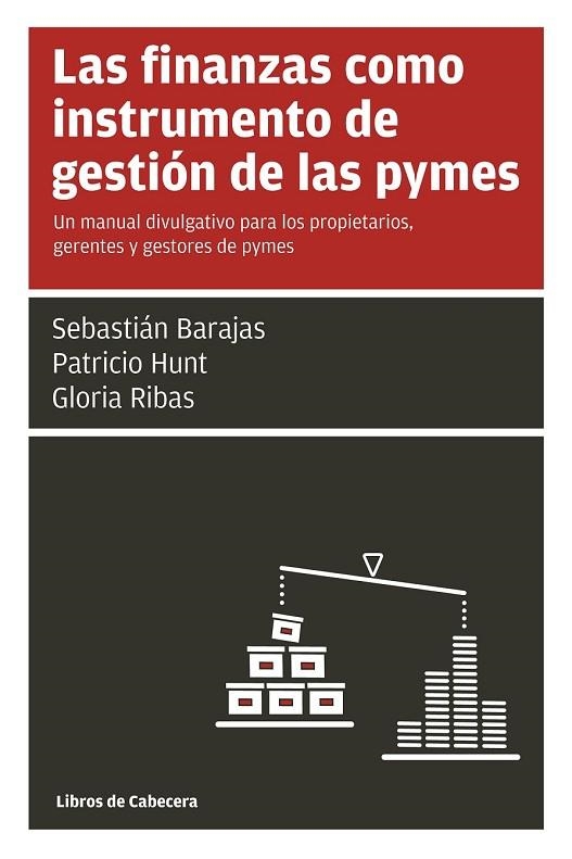 LAS FINANZAS COMO INSTRUMENTO DE GESTIÓN DE LAS PYMES | 9788494140624 | HUNT, PATRICIO / RIBAS, GLORIA / BARAJAS, SEBASTIÁN | Llibreria L'Odissea - Libreria Online de Vilafranca del Penedès - Comprar libros