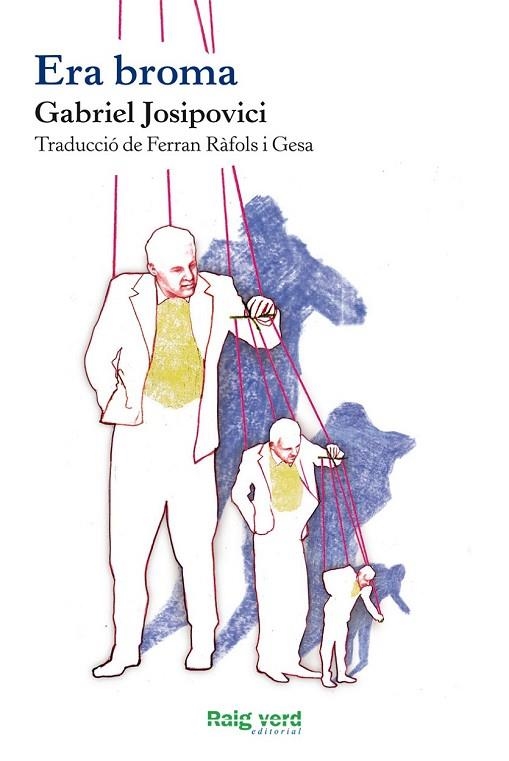 ERA BROMA | 9788415539674 | JOSIPOVICI, GABRIEL | Llibreria L'Odissea - Libreria Online de Vilafranca del Penedès - Comprar libros