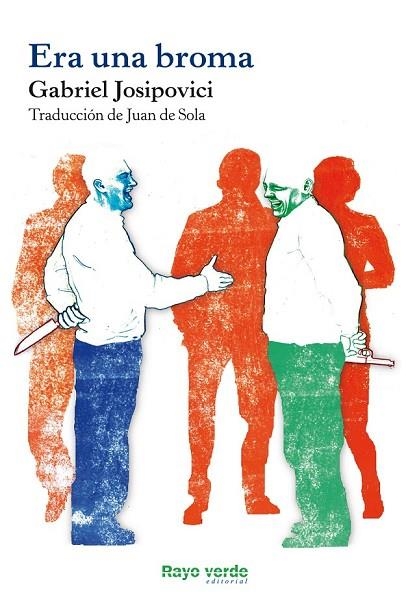 ERA UNA BROMA | 9788415539667 | JOSIPOVICI, GABRIEL | Llibreria L'Odissea - Libreria Online de Vilafranca del Penedès - Comprar libros
