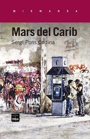 MARS DEL CARIB | 9788415835233 | PONS CODINA, SERGI | Llibreria L'Odissea - Libreria Online de Vilafranca del Penedès - Comprar libros