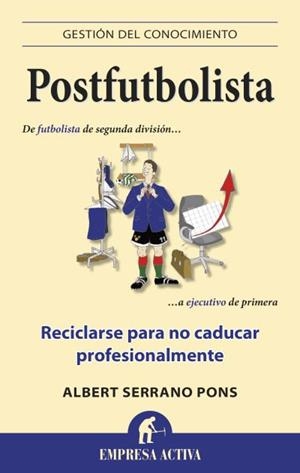 POSTFUTBOLISTA | 9788496627932 | SERRANO PONS, ALBERT | Llibreria L'Odissea - Libreria Online de Vilafranca del Penedès - Comprar libros