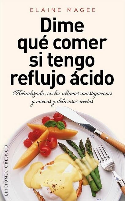 DIME QUÉ COMER SI TENGO REFLUJO ÁCIDO | 9788415968283 | MAGEE, ELAINE | Llibreria L'Odissea - Libreria Online de Vilafranca del Penedès - Comprar libros