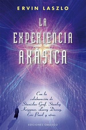 LA EXPERIENCIA AKÁSICA | 9788415968450 | LAZLO, ERVIN | Llibreria L'Odissea - Libreria Online de Vilafranca del Penedès - Comprar libros
