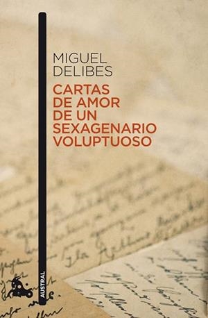 CARTAS DE AMOR DE UN SEXAGENARIO VOLUPTUOSO | 9788423342464 | DELIBES, MIGUEL | Llibreria L'Odissea - Libreria Online de Vilafranca del Penedès - Comprar libros