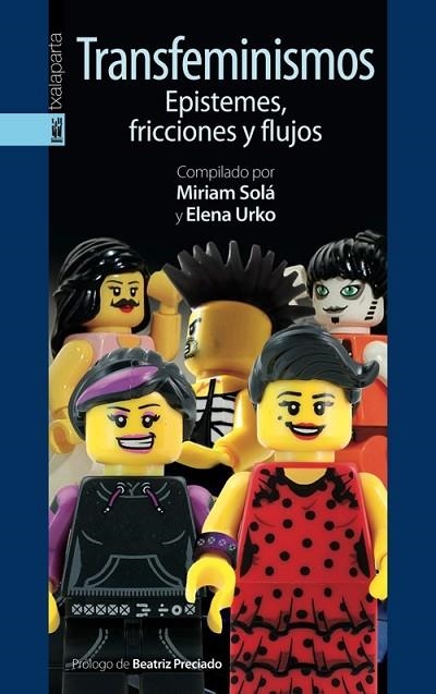 TRANSFEMINISMOS EPISTEMES FRICCIONES Y FLUJOS | 9788415313663 | SOLÁ, MIRIAM / URKO, ELENA | Llibreria L'Odissea - Libreria Online de Vilafranca del Penedès - Comprar libros