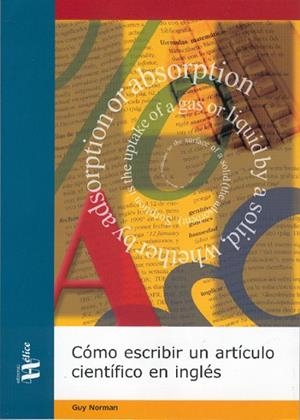 CÓMO ESCRIBIR UN ARTÍCULO CIENTÍFICO EN INGLÉS | 9788492112425 | NORMAN, GUY | Llibreria L'Odissea - Libreria Online de Vilafranca del Penedès - Comprar libros