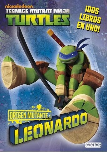 TORTUGAS NINJA ORIGEN MUTANTE LEONARDO/DONATELLO | 9788444169675 | NICKELODEON | Llibreria L'Odissea - Libreria Online de Vilafranca del Penedès - Comprar libros