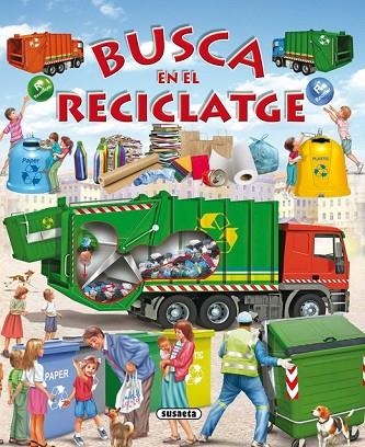 BUSCA EN EL RECICLATGE | 9788467731637 | TRUJILLO, EDUARDO | Llibreria L'Odissea - Libreria Online de Vilafranca del Penedès - Comprar libros