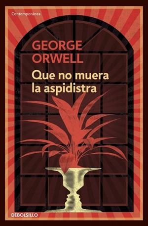 QUE NO MUERA LA ASPIDISTRA | 9788499890913 | ORWELL, GEORGE | Llibreria L'Odissea - Libreria Online de Vilafranca del Penedès - Comprar libros