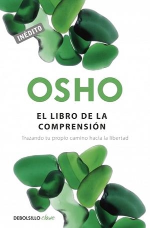 EL LIBRO DE LA COMPRENSIÓN | 9788490326787 | OSHO | Llibreria L'Odissea - Libreria Online de Vilafranca del Penedès - Comprar libros