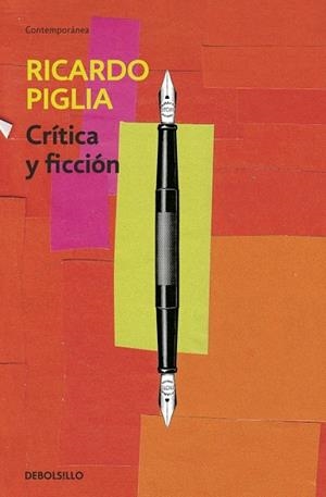 CRÍTICA Y FICCIÓN | 9788490326756 | PIGLIA, RICARDO | Llibreria L'Odissea - Libreria Online de Vilafranca del Penedès - Comprar libros