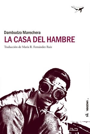 LA CASA DEL HAMBRE | 9788494062773 | MARECHERA, DAMBUDZO | Llibreria L'Odissea - Libreria Online de Vilafranca del Penedès - Comprar libros