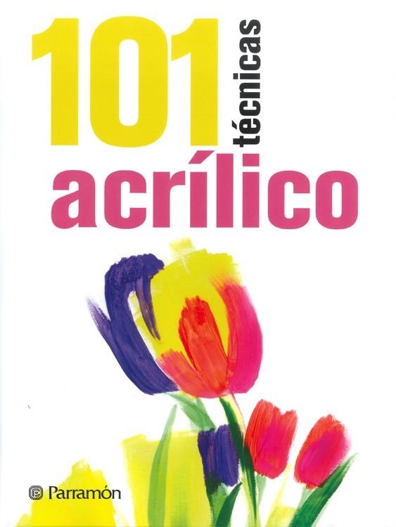 101 TÉCNICAS ACRÍLICO | 9788434240353 | SANMIGUEL, DAVID | Llibreria L'Odissea - Libreria Online de Vilafranca del Penedès - Comprar libros
