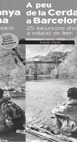 A PEU DE LA CERDANYA A BARCELONA | 9788490341940 | CLARET, DAVID | Llibreria L'Odissea - Libreria Online de Vilafranca del Penedès - Comprar libros
