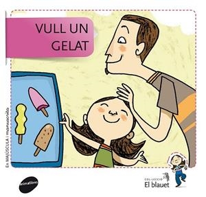 VULL UN GELAT | 9788415095347 | AA. VV. | Llibreria Online de Vilafranca del Penedès | Comprar llibres en català