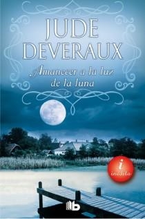 AMANECER A LA LUZ DE LA LUNA | 9788498729085 | DEVERAUX, JUDE | Llibreria L'Odissea - Libreria Online de Vilafranca del Penedès - Comprar libros
