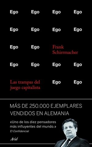 EGO LAS TRAMPAS DEL JUEGO CAPITALISTA | 9788434414860 | SCHIRRMACHER, FFRANK | Llibreria Online de Vilafranca del Penedès | Comprar llibres en català