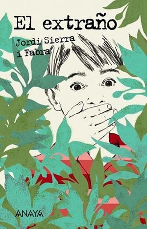 EL EXTRAÑO | 9788467860900 | SIERRA I FABRA, JORDI | Llibreria L'Odissea - Libreria Online de Vilafranca del Penedès - Comprar libros