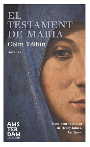 EL TESTAMENT DE MARIA | 9788492941995 | TÓIBÍN, COLM | Llibreria Online de Vilafranca del Penedès | Comprar llibres en català