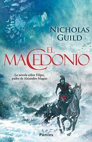 EL MACEDONIO | 9788415433408 | GUILD, NICHOLAS | Llibreria L'Odissea - Libreria Online de Vilafranca del Penedès - Comprar libros