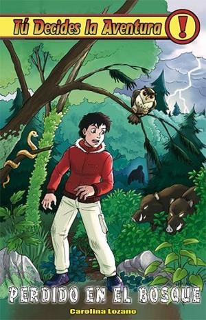 PERDIDO EN EL BOSQUE | 9788415709558 | LOZANO RUIZ, CAROLINA | Llibreria L'Odissea - Libreria Online de Vilafranca del Penedès - Comprar libros