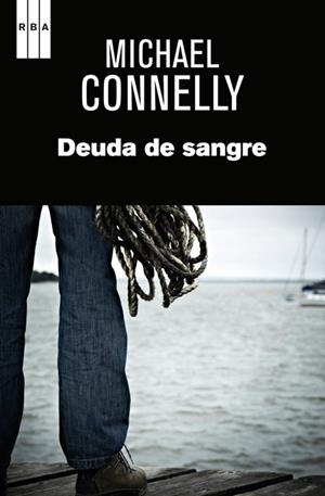 DEUDA DE SANGRE | 9788490561089 | CONNELLY , MICHAEL | Llibreria Online de Vilafranca del Penedès | Comprar llibres en català