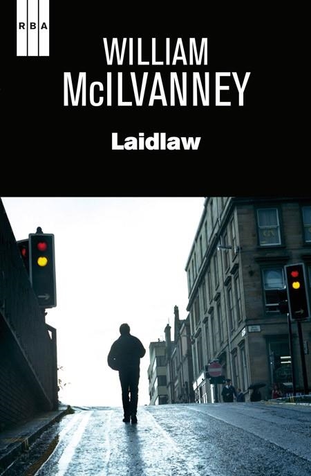 LAIDLAW | 9788490561072 | MCILVANNEY , WILLIAM | Llibreria L'Odissea - Libreria Online de Vilafranca del Penedès - Comprar libros