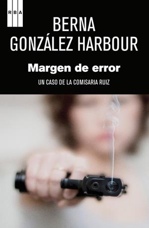 MARGEN DE ERROR | 9788490561065 | GONZALEZ HARBOUR, BERNA | Llibreria L'Odissea - Libreria Online de Vilafranca del Penedès - Comprar libros