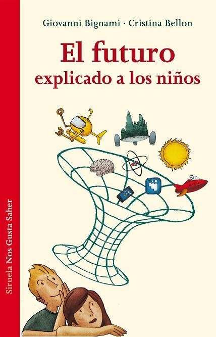 EL FUTURO EXPLICADO A LOS NIÑOS | 9788415937579 | BIGNAMI, GIOVANNI/BELLON, CRISTINA | Llibreria L'Odissea - Libreria Online de Vilafranca del Penedès - Comprar libros