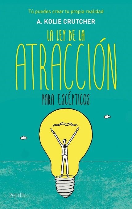 LA LEY DE LA ATRACCIÓN PARA ESCÉPTICOS | 9788408124986 | CRUTCHER, K | Llibreria L'Odissea - Libreria Online de Vilafranca del Penedès - Comprar libros