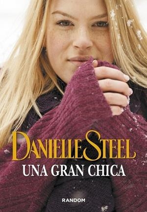 UNA GRAN CHICA | 9788415725527 | STEEL,DANIELLE | Llibreria L'Odissea - Libreria Online de Vilafranca del Penedès - Comprar libros