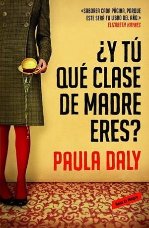 Y TÚ QUÉ CLASE DE MADRE ERES? | 9788439728191 | DALY,PAULA | Llibreria Online de Vilafranca del Penedès | Comprar llibres en català