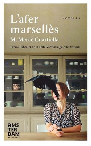 L'AFER MARSELLÈS | 9788415645375 | CUARTIELLA I TODOLÍ, MARIA MERCÈ | Llibreria L'Odissea - Libreria Online de Vilafranca del Penedès - Comprar libros