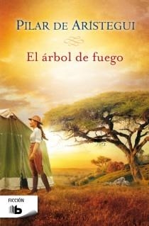EL ÁRBOL DE FUEGO | 9788498729108 | DE ARISTEGUI PETIT, PILAR | Llibreria L'Odissea - Libreria Online de Vilafranca del Penedès - Comprar libros