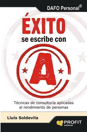 ÉXITO SE ESCRIBE CON A | 9788415505402 | SOLDEVILA, LLUIS | Llibreria L'Odissea - Libreria Online de Vilafranca del Penedès - Comprar libros