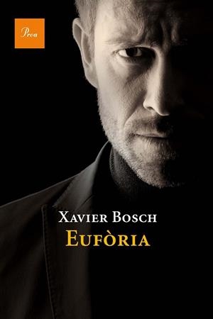 EUFÒRIA | 9788475884592 | BOSCH, XAVIER | Llibreria L'Odissea - Libreria Online de Vilafranca del Penedès - Comprar libros