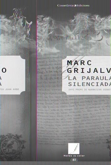 LA PARAULA SILENCIADA | 9788490341889 | GRIJALVO, MARC | Llibreria L'Odissea - Libreria Online de Vilafranca del Penedès - Comprar libros