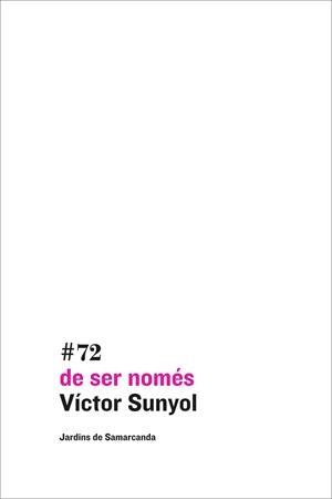 DE SER NOMÉS | 9788497665100 | SUNYOL, VICTOR | Llibreria L'Odissea - Libreria Online de Vilafranca del Penedès - Comprar libros