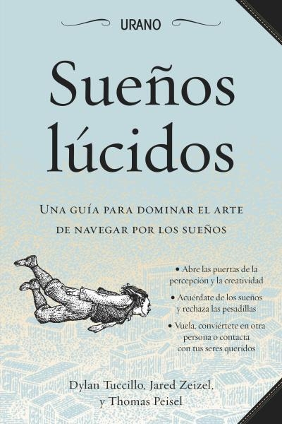 SUEÑOS LÚCIDOS | 9788479538590 | PEISEL, THOMAS / TUCCILLO, DYLAN/ ZEIZEL, JARED | Llibreria L'Odissea - Libreria Online de Vilafranca del Penedès - Comprar libros
