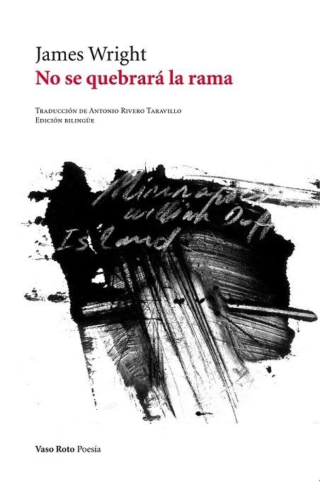 NO SE QUEBRARÁ LA RAMA | 9788415168850 | WRIGHT, JAMES | Llibreria L'Odissea - Libreria Online de Vilafranca del Penedès - Comprar libros