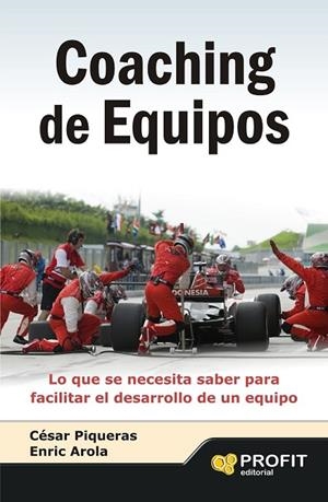 COACHING DE EQUIPOS | 9788415505709 | PIQUERAS, CESAR / AROLA, ENRIC | Llibreria L'Odissea - Libreria Online de Vilafranca del Penedès - Comprar libros