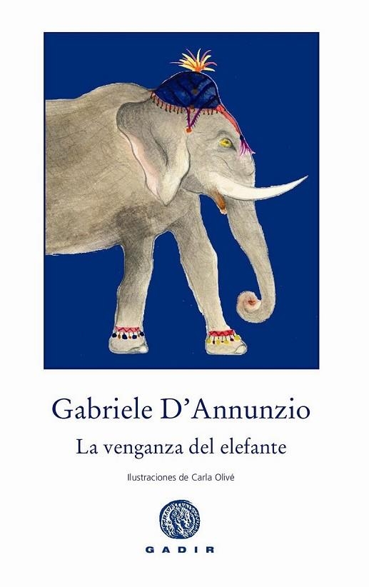 LA VENGANZA DEL ELEFANTE | 9788494146633 | D'ANNUNZIO, GABRIELE | Llibreria L'Odissea - Libreria Online de Vilafranca del Penedès - Comprar libros