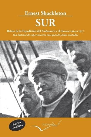 SUR RELATO DE LA EXPEDICIÓN DEL ENDURANCE Y EL AURORA 1914 A 1917 | 9788494061042 | SHACKLETON, ERNEST HENRY | Llibreria L'Odissea - Libreria Online de Vilafranca del Penedès - Comprar libros