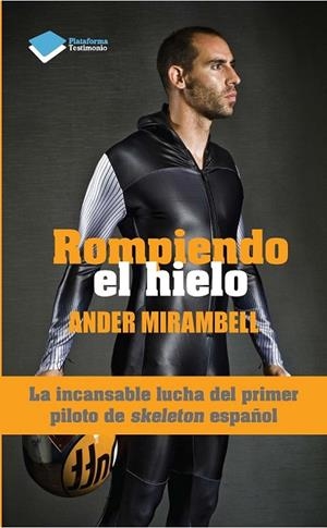 ROMPIENDO EL HIELO | 9788415880790 | MIRAMBELL VIÑAS, ANDER | Llibreria L'Odissea - Libreria Online de Vilafranca del Penedès - Comprar libros