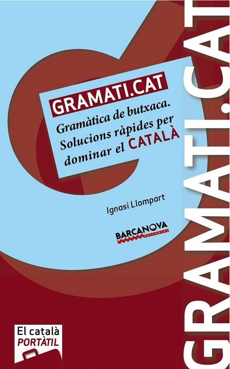 GRAMATI.CAT | 9788448932558 | LLOMPART, IGNASI | Llibreria L'Odissea - Libreria Online de Vilafranca del Penedès - Comprar libros