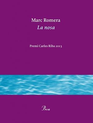 LA NOSA | 9788475884936 | ROMERA, MARC | Llibreria L'Odissea - Libreria Online de Vilafranca del Penedès - Comprar libros