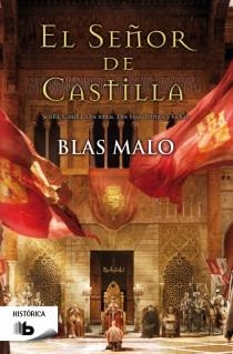 EL SEÑOR DE CASTILLA | 9788498729269 | MALO, BLAS | Llibreria Online de Vilafranca del Penedès | Comprar llibres en català