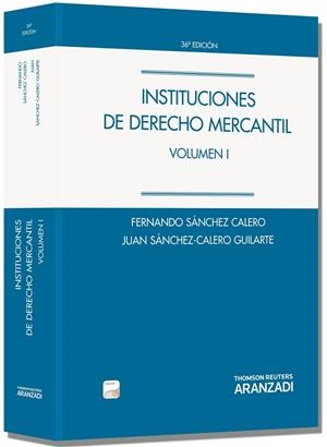 INSTITUCIONES DE DERECHO MERCANTIL. VOLUMEN I (PAPEL + E-BOOK) | 9788490148068 | SÁNCHEZ CALERO GUILARTE, JUAN/SÁNCHEZ CALERO, FERNANDO | Llibreria L'Odissea - Libreria Online de Vilafranca del Penedès - Comprar libros