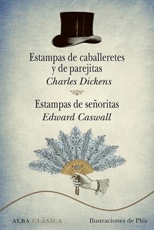 ESTAMPAS DE CABALLERETES Y DE PAREJITAS / ESTAMPAS DE SEÑORITAS | 9788484289708 | DICKENS, CHARLES / CASWALL, EDWARD | Llibreria Online de Vilafranca del Penedès | Comprar llibres en català